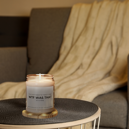 'WTF Was That' Premium 100% Soy Scented Candle
