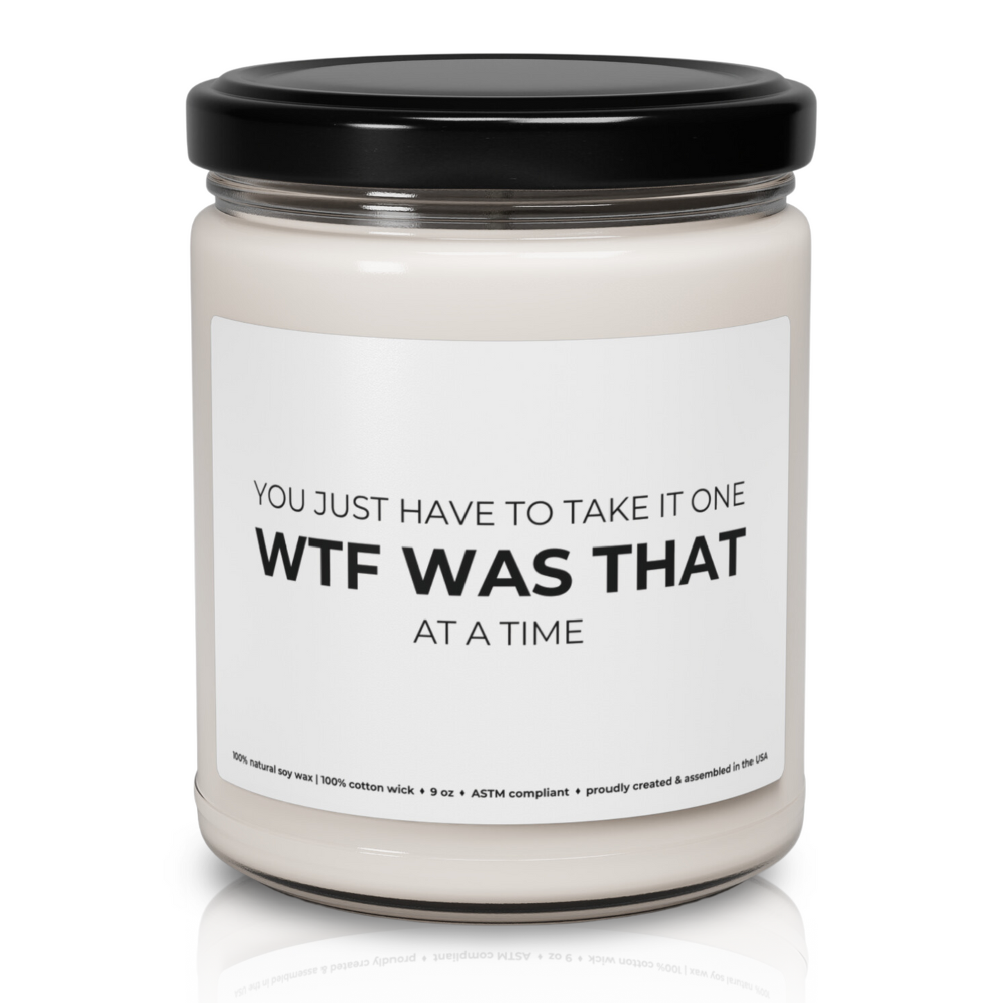 'WTF Was That' Premium 100% Soy Scented Candle