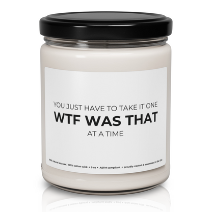 'WTF Was That' Premium 100% Soy Scented Candle